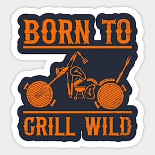 Born To Grill (mono) Sticker